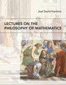 Lectures on the Philosophy of Mathematics - Joel David Hamkins - 9780262362658