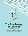 The Psychology of Learning - Jan De Houwer ; Sean Hughes - 9780262365178