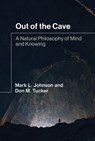 Out of the Cave - Mark L. Johnson ; Don M. Tucker - 9780262367240