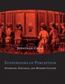 Suspensions of Perception - Jonathan Crary - 9780262531993