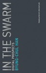 In the Swarm - Byung-Chul (Professor Han - 9780262533362