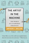 The Artist in the Machine - Arthur I. Miller - 9780262539623