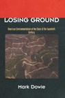 Losing Ground - Mark Dowie - 9780262540841