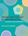 Proof and the Art of Mathematics - Joel David Hamkins - 9780262542203