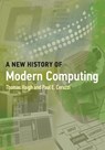 A New History of Modern Computing - Thomas Haigh ; Paul E. Ceruzzi - 9780262542906