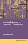 Monetary Policy and Its Unintended Consequences - Raghuram Rajan - 9780262547048