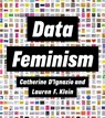 Data Feminism - Catherine D'Ignazio ; Lauren F. Klein - 9780262547185