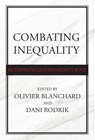 Combating Inequality - Olivier Blanchard ; Dani Rodrik - 9780262547253