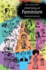 A Brief History of Feminism - Patu ; Antje Schrupp - 9780262548670