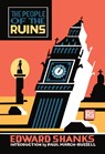 The People of the Ruins - Edward Shanks ; Paul March-Russell - 9780262549073