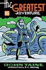 The Greatest Adventure - John Taine ; S. L. Huang - 9780262551427