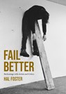 Fail Better - Hal Foster - 9780262552356