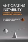 Anticipating Instability - Bruce Bueno De Mesquita ; Alastair Smith - 9780262553759
