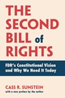 The Second Bill of Rights - Cass R. Sunstein - 9780262553841