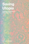 Saving Utopia - Joe P. L. Davidson - 9780262554046