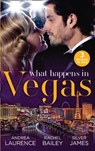 What Happens In Vegas - Andrea Laurence ; Rachel Bailey ; Silver James - 9780263270075