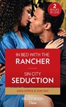 In Bed With The Rancher / Sin City Seduction - Sara Orwig ; Zuri Day - 9780263279320