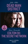 Dead Man District / Colton 911: The Secret Network - Julie Miller ; Marie Ferrarella - 9780263283181