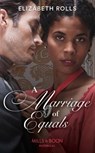 A Marriage Of Equals - ROLLS,  Elizabeth - 9780263283921
