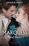 The Marquess Next Door - HEATH,  Virginia - 9780263284041