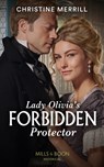Lady Olivia's Forbidden Protector - Christine Merrill - 9780263284171