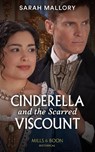 Cinderella And The Scarred Viscount - MALLORY,  Sarah - 9780263284355