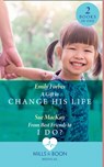 A Gift To Change His Life / From Best Friends To I Do? - Emily Forbes ; Sue MacKay - 9780263297799
