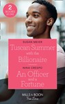 Tuscan Summer With The Billionaire / An Officer And A Fortune - Susan Meier ; Nina Crespo - 9780263299595