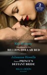 Snowbound In His Billion-Dollar Bed / Desert Prince's Defiant Bride - Kali Anthony ; Julieanne Howells - 9780263300680