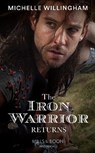 The Iron Warrior Returns - WILLINGHAM,  Michelle - 9780263301670