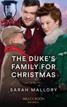The Duke's Family For Christmas - Sarah Mallory - 9780263301960