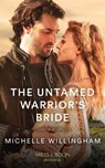 The Untamed Warrior's Bride - Michelle Willingham - 9780263305012