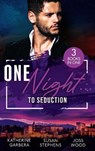 One Night...To Seduction - Katherine Garbera ; Susan Stephens ; Joss Wood - 9780263318050