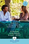 Daring To Fall For The Single Dad / Secretly Dating The Baby Doc - Becky Wicks ; JC Harroway - 9780263321647