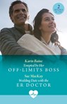 Tempted By Her Off-Limits Boss / Wedding Date With The Er Doctor - Karin Baine ; Sue MacKay - 9780263325003