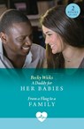 A Daddy For Her Babies / From A Fling To A Family - Becky Wicks - 9780263325065