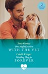 One-Night Reunion With The Vet / Wedding Fling To Forever - Zoey Gomez ; Colette Cooper - 9780263325133