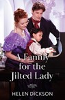 A Family For The Jilted Lady - Helen Dickson - 9780263345476
