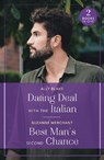 Dating Deal With The Italian / Best Man's Second Chance - Ally Blake ; Suzanne Merchant - 9780263396751
