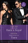 How To Win Back A Royal / Temptation In A Tiara - Justine Lewis ; Karin Baine - 9780263396768