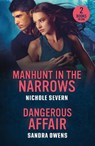 Manhunt In The Narrows / Dangerous Affair - Nichole Severn ; Sandra Owens - 9780263397253