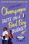 Champagne Taste On A Bad Boy Budget - Zuri Day - 9780263397642