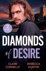 Diamonds Of Desire - Clare Connelly ; Rebecca Hunter - 9780263418279