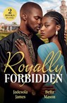 Royally Forbidden - Jadesola James ; Bella Mason - 9780263418354