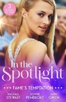 In The Spotlight: Fame's Temptation - Rachael Stewart ; Sophie Pembroke ; Abby Green - 9780263418606