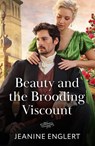 Beauty And The Brooding Viscount - Jeanine Englert - 9780263418828