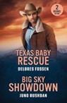 Texas Baby Rescue / Big Sky Showdown - Delores Fossen ; Juno Rushdan - 9780263420159