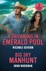 A Drowning In Emerald Pool / Big Sky Manhunt - Nichole Severn ; Juno Rushdan - 9780263420289