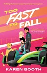 Too Fast To Fall - Karen Booth - 9780263421200