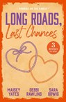 Long Roads, Last Chances: Sunrise On The Ranch - Maisey Yates ; Debbi Rawlins ; Sara Orwig - 9780263421729